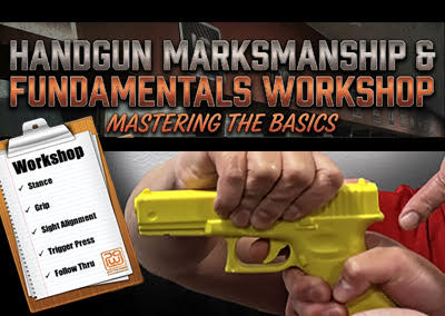 Handgun Marksmanship & Fundamentals